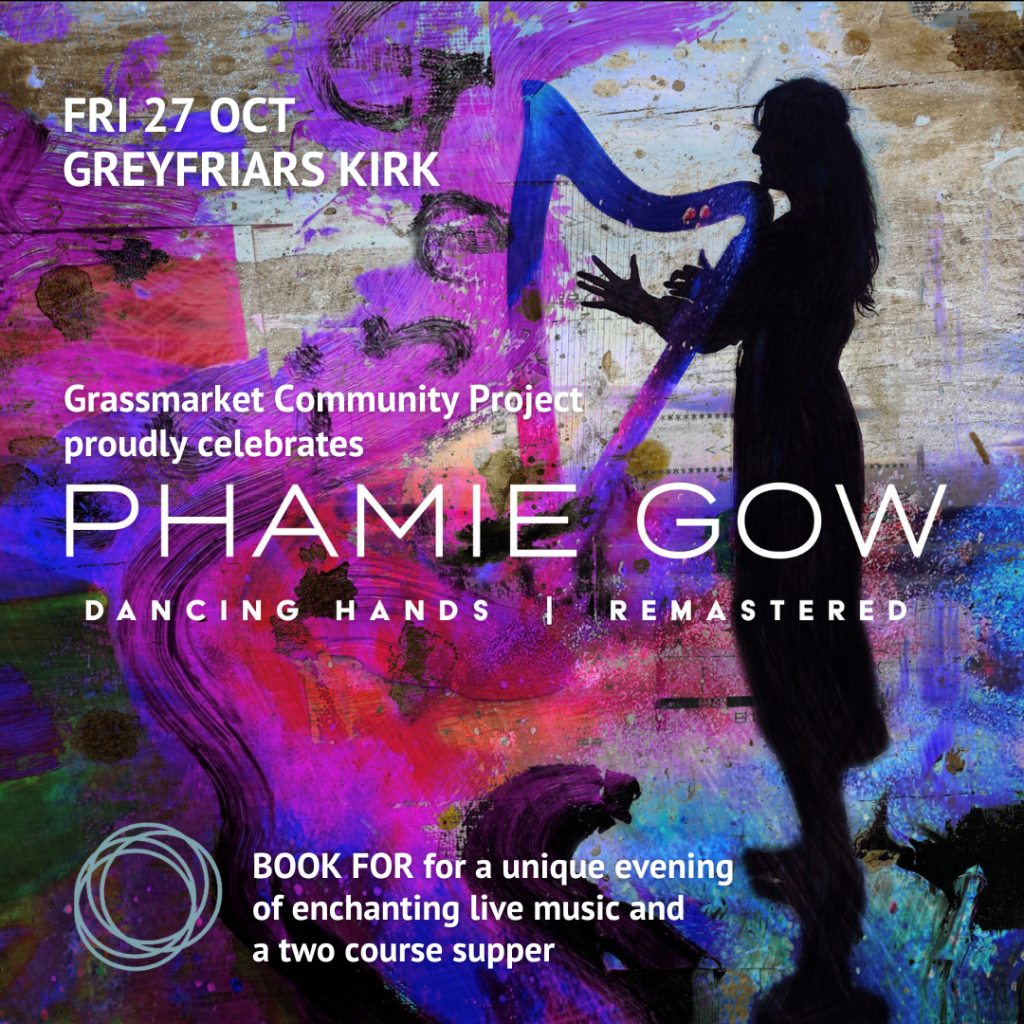 Join us for a unique evening of enchanting live music from Phamie Gow at Greyfriars Kirk to help raise vital funds for GCP
